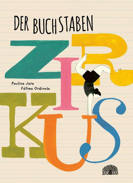 Der Text "DER BUCHSTABENZIRKUS" über bunten Buchstaben; eine Person macht Handstand auf dem Buchstaben.