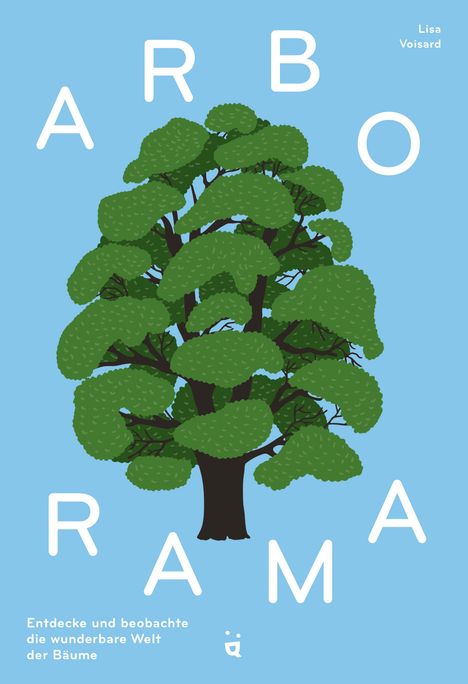 Lisa Voisard: Arborama, Buch