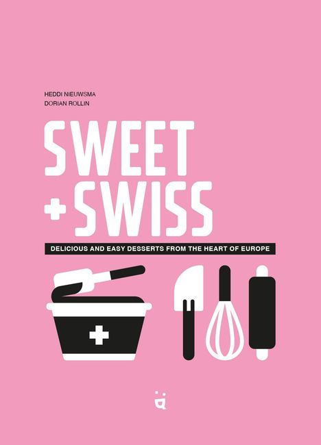 Heddi Nieuwsma: Sweet &amp; Swiss, Buch
