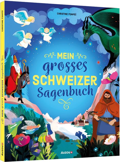 Christine Pompéï: Mein grosses Schweizer Sagenbuch, Buch