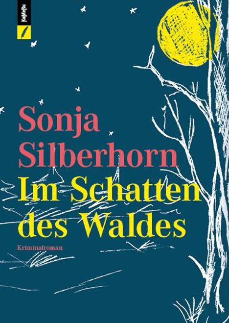 Sonja Silberhorn: Im Schatten des Waldes, Buch