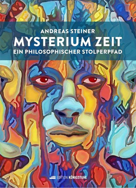 Andreas Steiner: Steiner, A: MYSTERIUM ZEIT, Buch