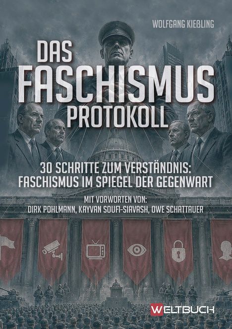 "Das Faschismus Protokoll" zeigt Männer in Anzügen vor einem imposanten Gebäude mit roten Bannern.