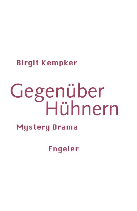 Birgit Kempker: Gegenüber Hühnern, Buch