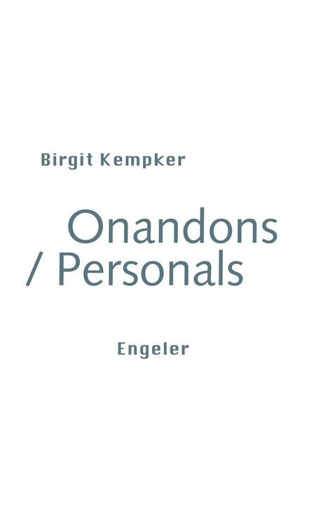 Text: "Birgit Kempker, Onandons / Personals, Engeler". Schlichtes Design mit blau-grauer Schrift auf weißem Hintergrund.