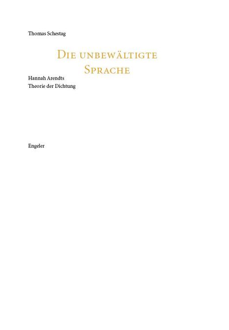 Thomas Schestag: Die unbewältigte Sprache, Buch