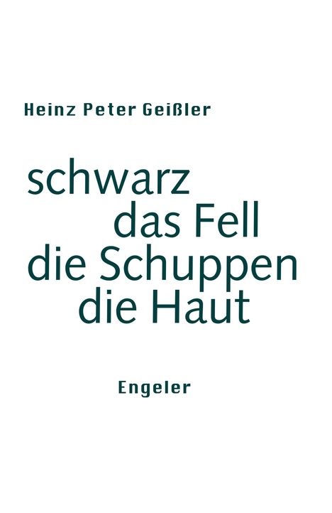 Heinz Peter Geißler: schwarz das Fell, Buch