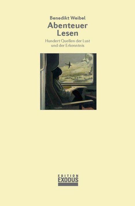 Benedikt Weibel: Abenteuer Lesen, Buch