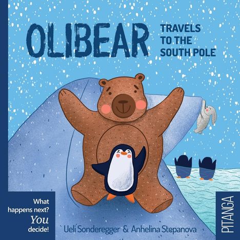 Ueli Sonderegger: Olibear Travels to the South Pole, Buch