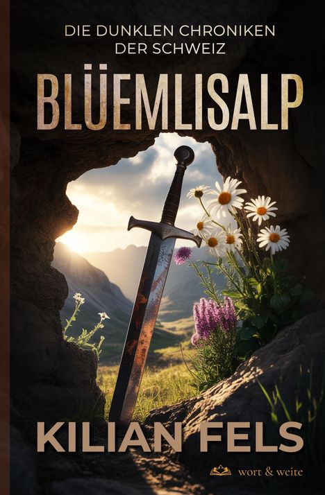 „Die dunklen Chroniken der Schweiz: Blüemlisalp“, „Kilian Fels“. Ein Schwert ragt aus einer Wiese in einer Höhle.