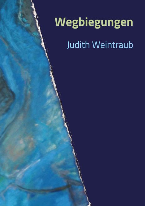 Judith Weintraub: Wegbiegungen, Buch