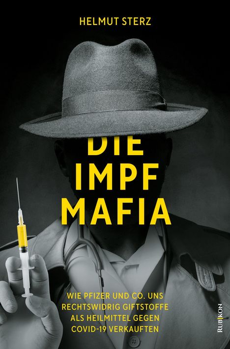 Helmut Sterz: Die Impf-Mafia, Buch