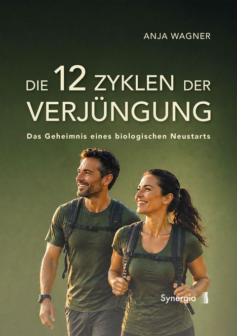 "Die 12 Zyklen der Verjüngung" von Anja Wagner. Zwei Menschen wandern lächelnd, tragen sportliche Kleidung und Rucksäcke.