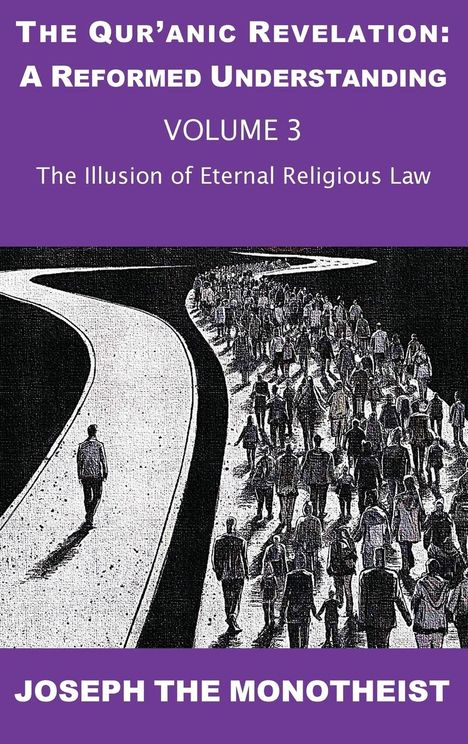 Joseph The Monotheist: The Illusion of Eternal Religious Law, Buch
