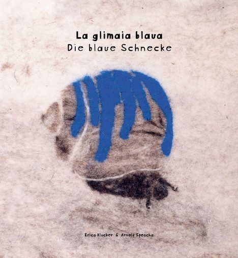 "La glimaia blava, Die blaue Schnecke." Illustration einer blauen Schnecke auf unscharfem Hintergrund.