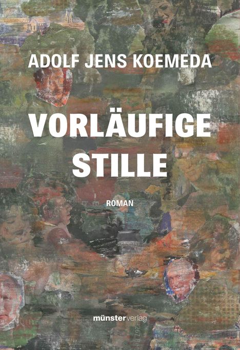 Buchtitel: "Vorläufige Stille" von Adolf Jens Koemeda. Verlag: münsterverlag. Hintergrund: abstrakte Malerei.