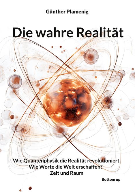 Günther Plamenig: Die wahre Realität, Buch