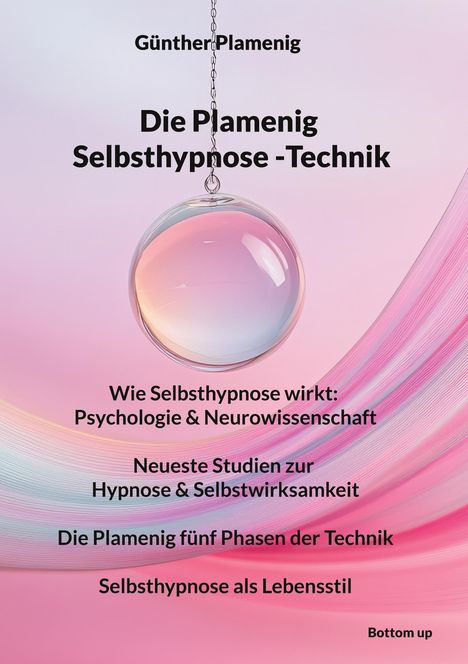 Günther Plamenig: Die Plamenig Selbsthypnose -Technik, Buch