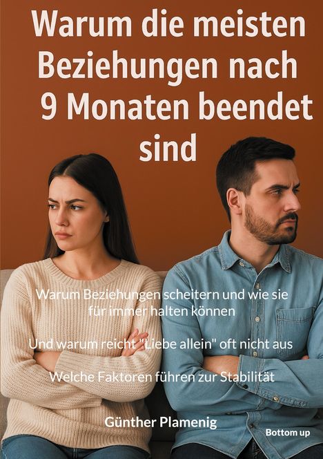 Günther Plamenig: Warum die meisten Beziehungen nach 9 Monaten beendet sind, Buch