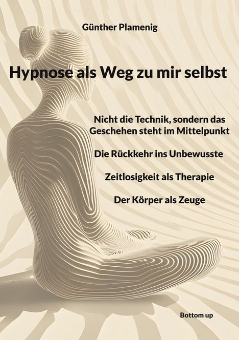 Günther Plamenig: Hypnose als Weg zu mir selbst, Buch