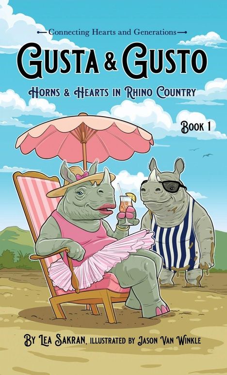 "Connecting Hearts and Generations", "Gusta & Gusto", "Horns & Hearts in Rhino Country", "Book 1". Illustration: Zwei Nashörner, eines im Strandoutfit mit Getränk.