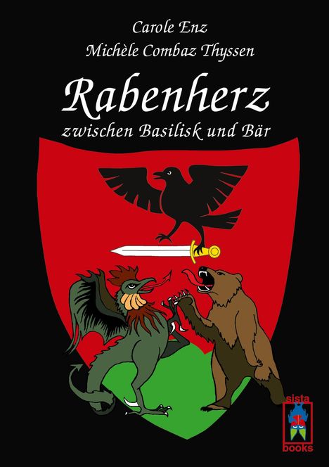 "Rabenherz zwischen Basilisk und Bär"; schwarzer Rabe, Schwert, kämpfender Drache und Bär auf einem Wappen.