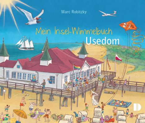 "Mein Insel-Wimmelbuch Usedom" und "Marc Robitzky" sind oben zu sehen. Eine bunte Strand- und Pier-Szene darunter.