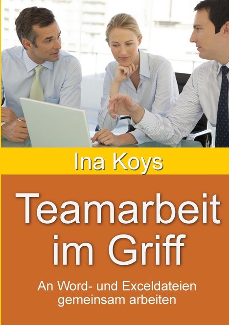 Ina Koys: Teamarbeit im Griff, Buch