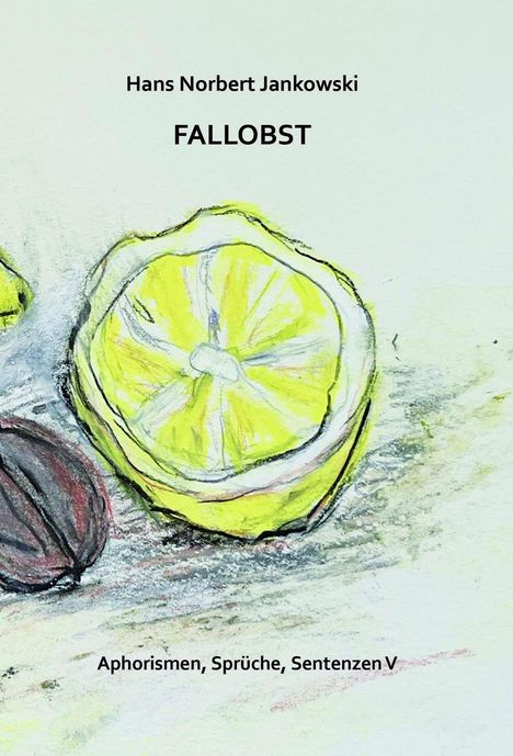 Hans Norbert Janowski: Fallobst, Buch