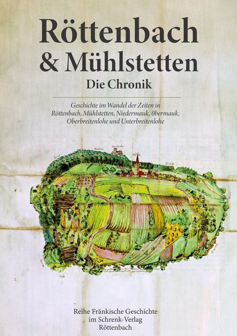 "Röttenbach & Mühlstetten: Die Chronik" vor hellen Hintergrund, zeigt eine bunte Landschaftsillustration.