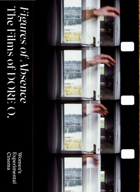 Figures of Absence. The Films of DORE O., Buch