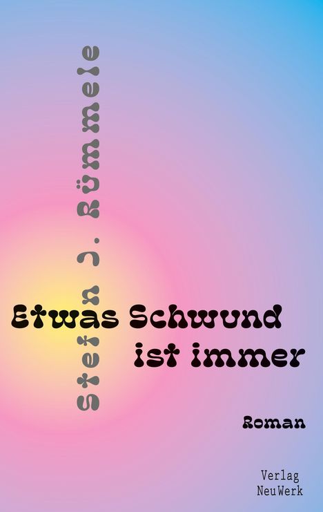 Stefan J. Rümmele: Etwas Schwund ist immer, Buch