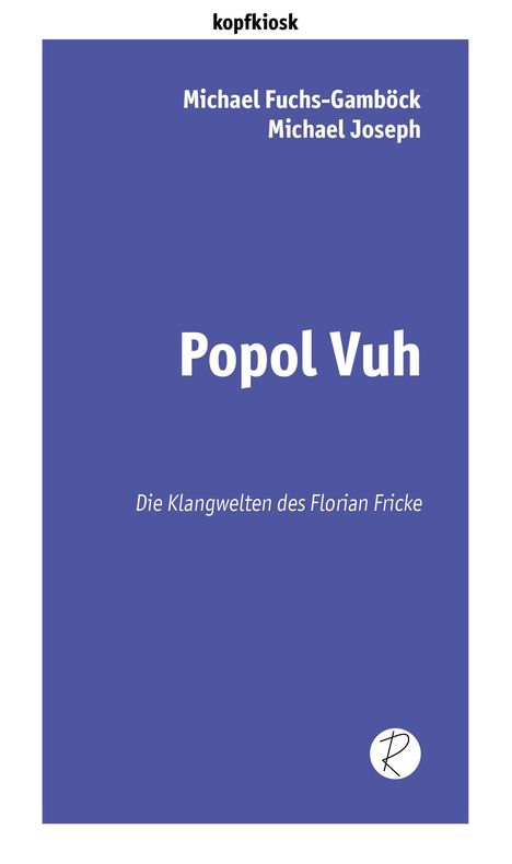 Michael Fuchs-Gamböck: Popol Vuh, Buch