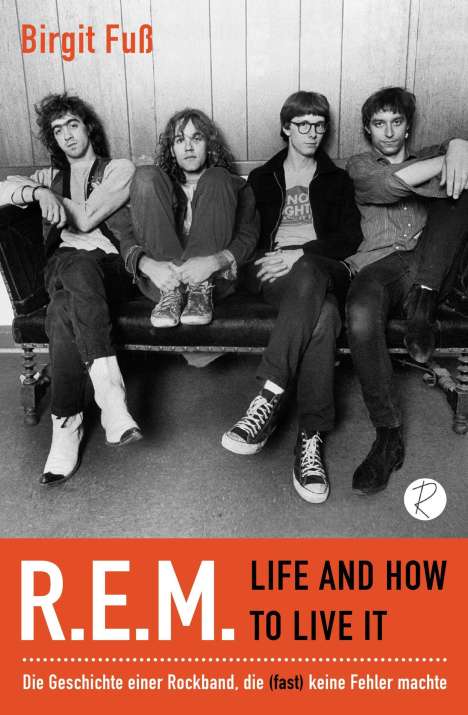 Birgit Fuß: R.E.M. - Life And How To Live It, Buch
