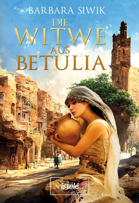 Barbara Siwik: Die Witwe aus Betulia, Buch