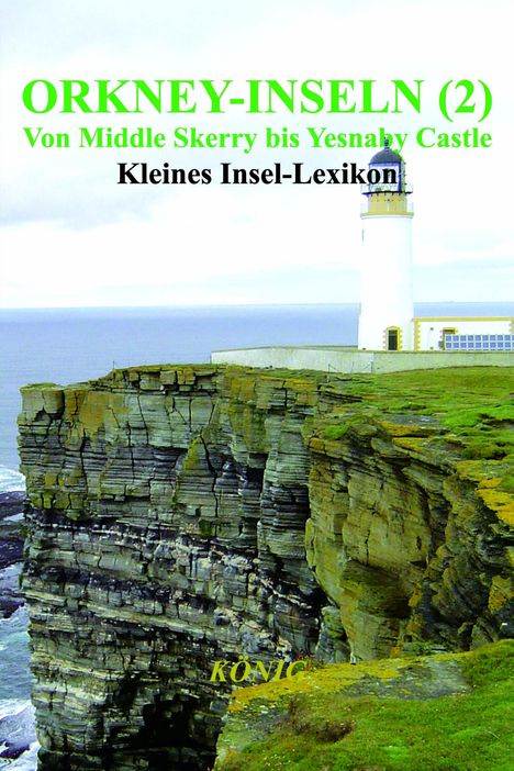 Orkney-Inseln - Band 2 - Von Middle Skerry bis Yesnaby Castle, Buch