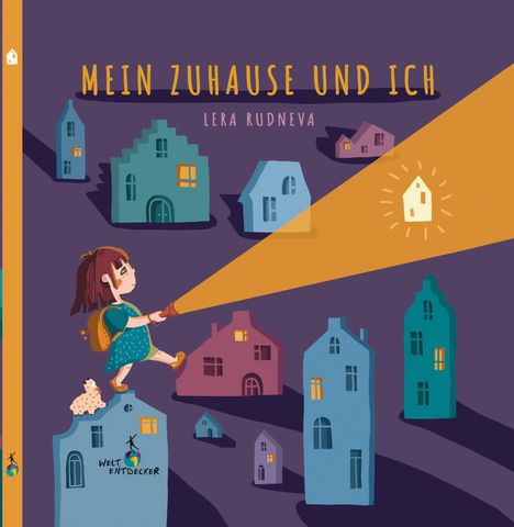 „MEIN ZUHAUSE UND ICH, Lera Rudneva“. Ein Mädchen leuchtet mit einer Taschenlampe Häuser an. Eine Illustration.