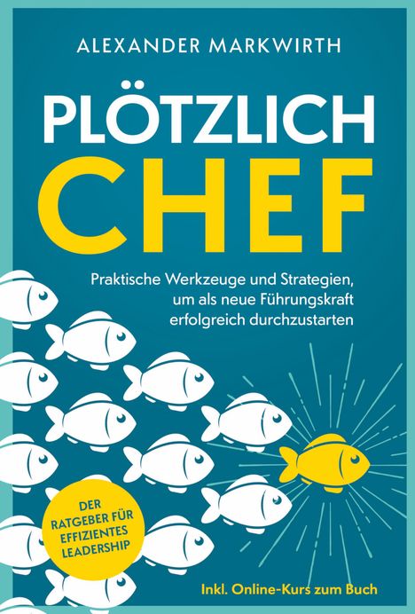 Alexander Markwirth: Plötzlich Chef, Buch