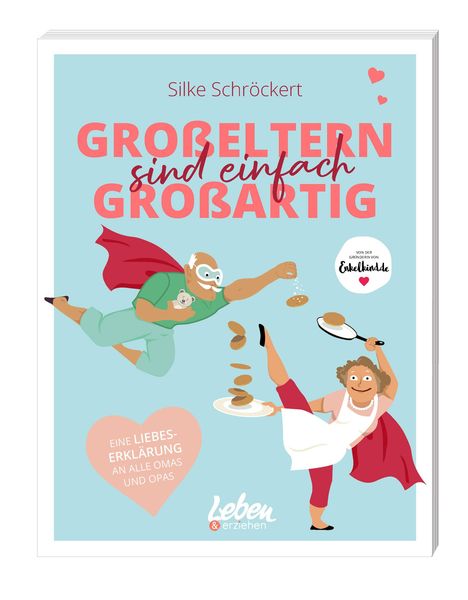 Silke Schröckert: Großeltern sind einfach großartig, Buch