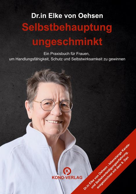 Ein Titel: "Dr.in Elke von Oehsen - Selbstbehauptung ungeschminkt". Darunter ein Portrait einer älteren Frau mit Brille.
