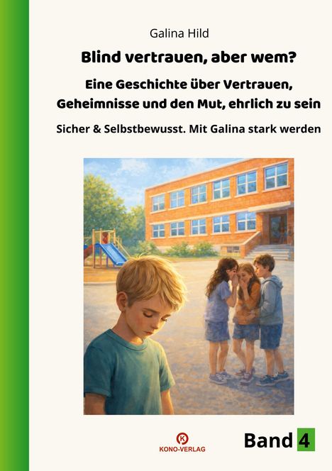 Titel: "Blind vertrauen, aber wem?" Illustriert sind Kinder in Pausenhof-Szene, ein Junge steht abseits, drei Kinder tuscheln.
