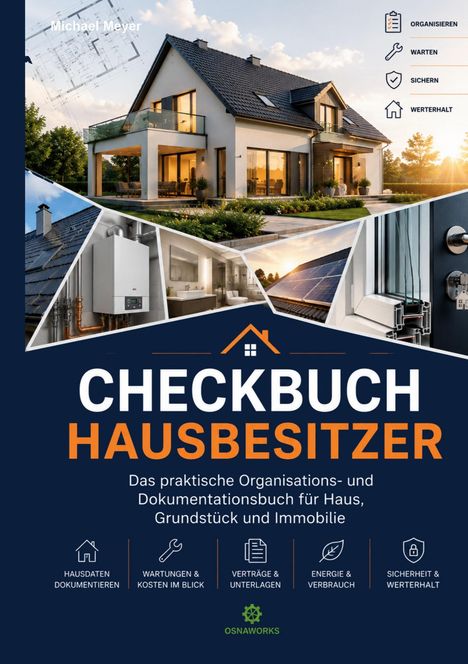 "Checkbuch Hausbesitzer" ist ein Buch zur Organisation und Dokumentation für Hausbesitzer. Gezeigt sind ein modernes Haus und Symbole.