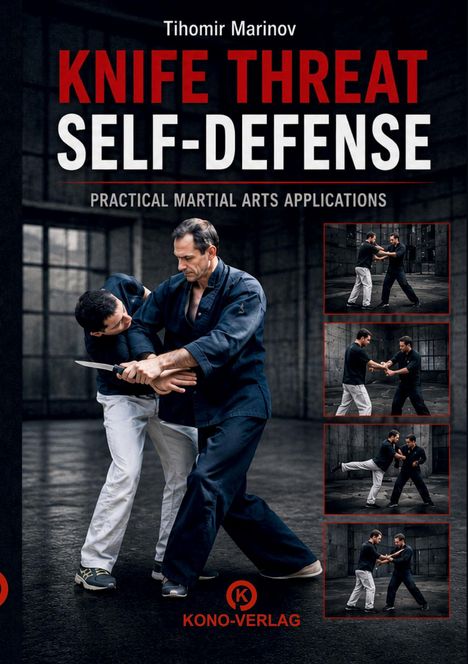 „Tihomir Marinov: Knife Threat Self-Defense“ Oben dominanter Text. Zwei Männer üben Nahkampf. Illustrationen rechts.