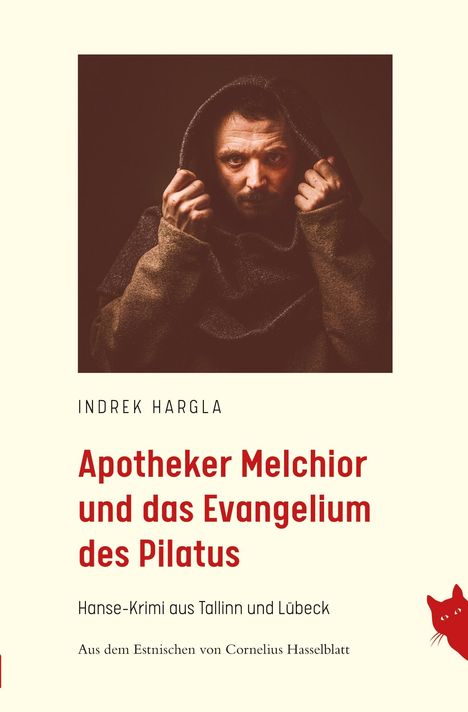 Indrek Hargla: Apotheker Melchior und das Evangelium des Pilatus, Buch