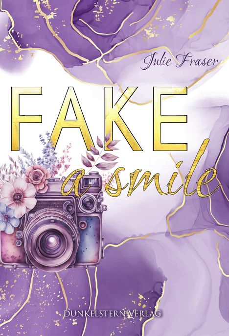 Julie Fraser: Fake a smile, Buch