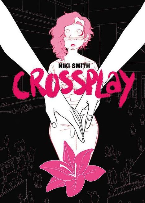 Der Text lautet "NIKI SMITH CROSSPLAY". Eine Zeichnung zeigt eine Person, darüber ineinander verschlungene Hände und eine Lilie.