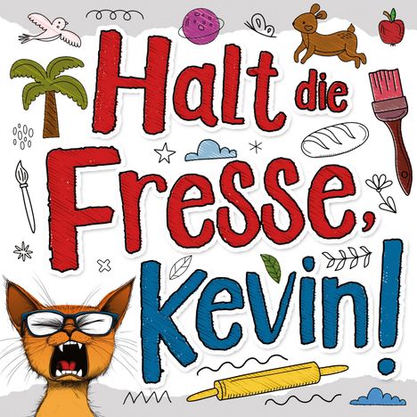 Ben B. Trunken: Halt die Fresse, Kevin!, Buch