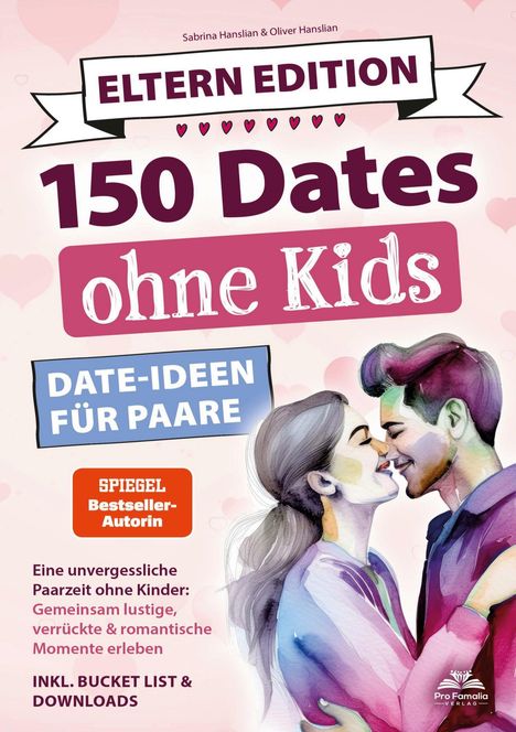 Sabrina Hanslian: Dates ohne Kids - Eltern Edition! Date Ideen für Paare., Buch