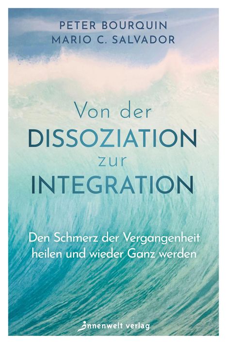 Peter Bourquin: Von der Dissoziation zur Integration, Buch