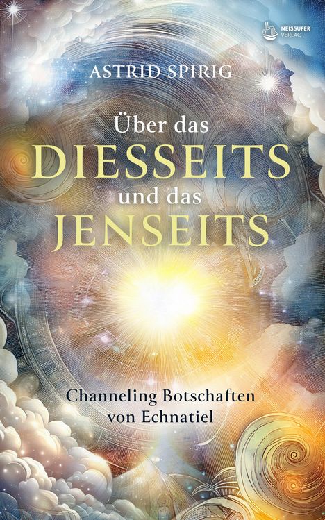 Astrid Spirig: Über das Diesseits und das Jenseits, Buch